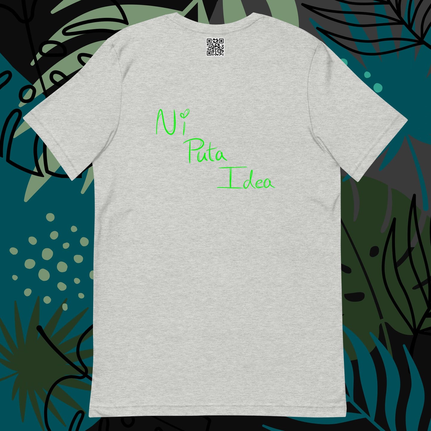 Ni Puta Idea Unisex t-shirt