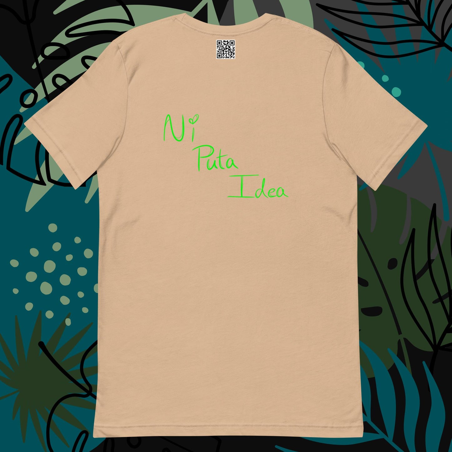 Ni Puta Idea Unisex t-shirt