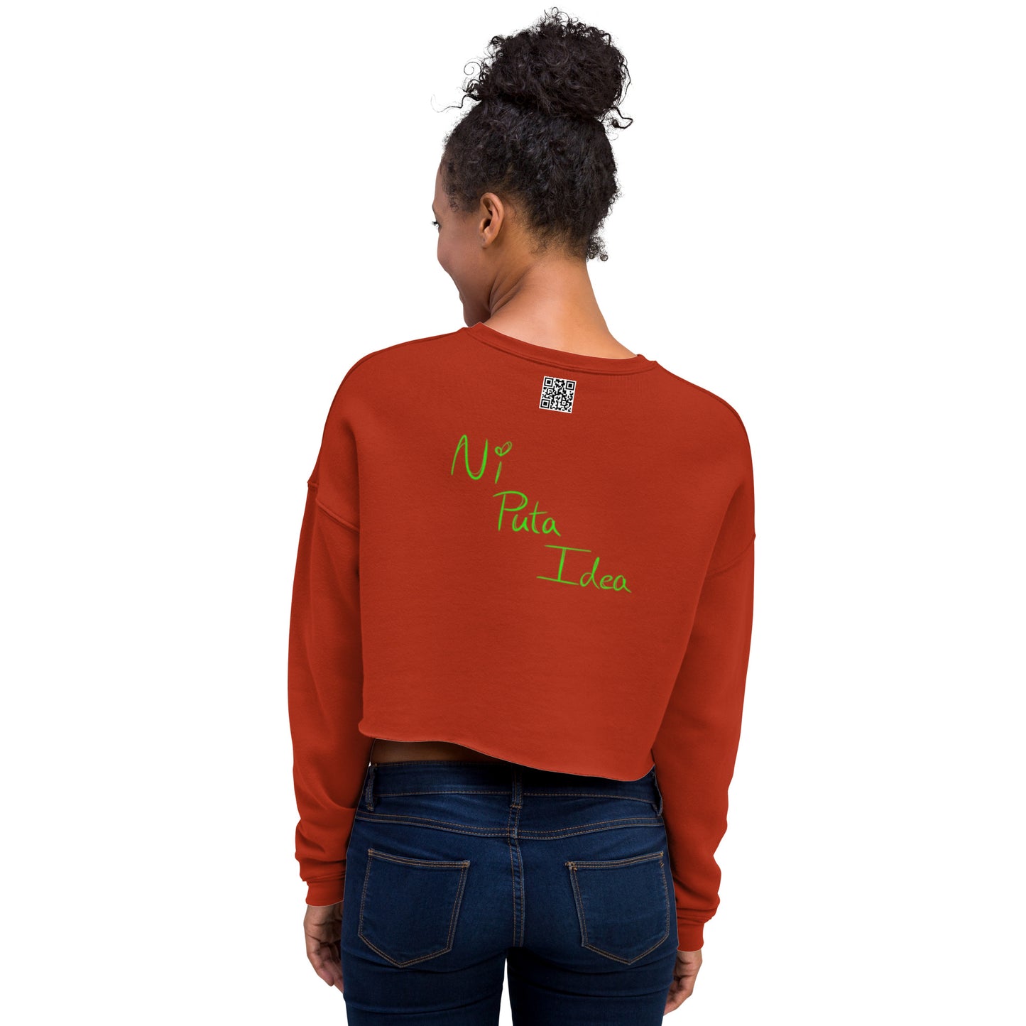 Ni Puta Idea Crop Sweatshirt